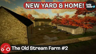 Buying A Yard & Building A Home - The Old Stream Farm #2 FS22 Timelapse