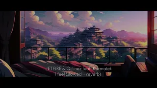 JETFIRE & Qulinez feat.  Karmatek - I Feel (slowed + reverb)