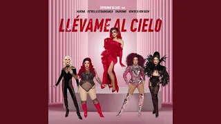 Llévame Al Cielo (Versión Drag Race)