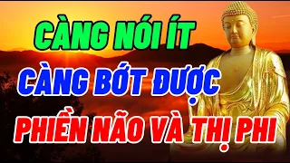 Nói Nhiều Không Bằng Nói Ít - Nói Ít Không Bằng Nói Đúng Lúc - Tu Tại Tâm Không Bằng Tu Tại Miệng