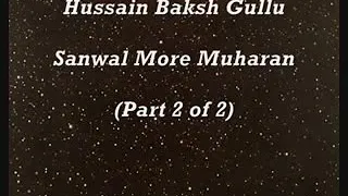 Ustad Hussain baksh gullu - Sanwal mor murharan