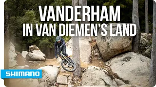 Thomas Vanderham Rides Van Diemen's Land | SHIMANO