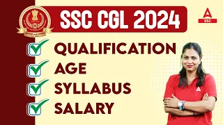 SSC CGL Kya Hai | SSC CGL 2024 Syllabus, Age Limit, Qualification, Salary | Full Details