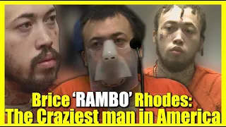 The Story of Accused Triple Murderer, Brice Rhodes - The Craziest Man in America