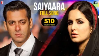 Saiyaara Full Song  Ek Tha Tiger  Salman Khan, Katrina Kaif  Mohit Chauhan, Tarannum, Sohail Sen