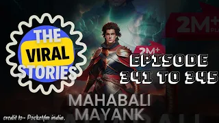 Mahabali Mayank II Episode 341 to 345 II Pocketfm India II The Viral Stories II