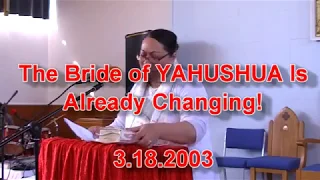 The Bride of YAHUSHUA Is Already Changing