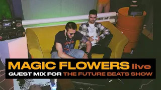 Magic Flowers - Guest Mix for The Future Beats Show [Complexion]