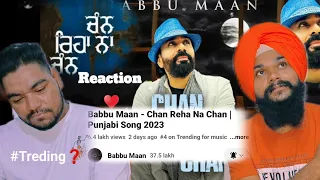 Babbu Maan - Chan Reha Na Chan | Punjabi Song 2023 | Brother's Reaction | Frutv |