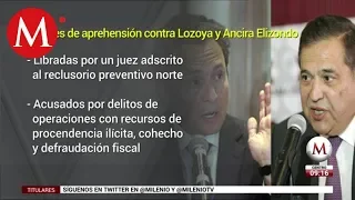 Órdenes de aprehensión contra Lozoya y Ancira Elizondo