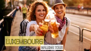 Luxembourg, Luxembourg. Virtual walking tour (4k Ultra HD 60fps) #walkingtour#trevel#2023