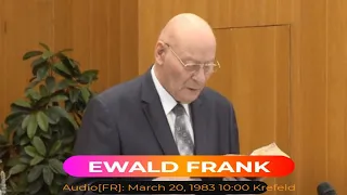 Audio[FR]: Brother EWALD FRANK. March 20, 1983 10:00 Krefeld