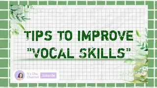 Tips to improve Vocal Skills || It's Ohu