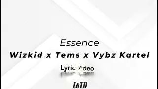 Wizkid x Tems x Vybz Kartel - Essence Lyrics