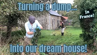 #21 We bought a dump...in France! Episode 2