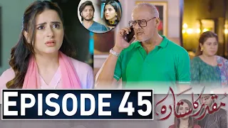 Muqaddar Ka Sitara Episode 45 | #Muqadarkasitara46 | New Episode – Ary Drama