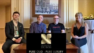 ESXENCE 2019 - FRAGRANCE DU BOIS - A CONVERSATION ABOUT OUD, ORIGINS AND MORE…