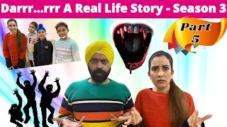 Darrr...rrr A Real Life Story - Season 3 - Part 5 | Ramneek Singh 1313 | RS 1313 VLOGS Masoom Ka Dar
