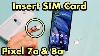 Pixel 7a/8a: How to Insert SIM Card & Check Mobile Settings