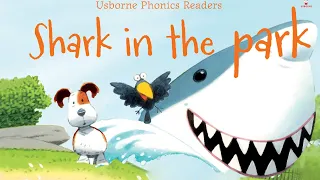 Shark in the park: Usborne Phonics, Shark in the Park (Usborne Phonics Readers)