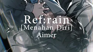 Lagu Jepang Sedih | Aimer - Ref:rain [Menahan Diri] (Lirik Terjemahan Indonesia)