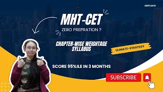 ⭕Chapter-wise Weightage and Strategy for MHT-CET 2024 Exam 🔥! Score 95%ile+ in just 3 months!