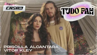 Priscilla Alcantara, Vitor Kley - Tudo Pah (Casa Filtr)