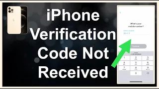 iPhone - Verification Code Not Received