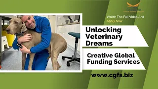 Unlocking Veterinary Dreams with Creative Global Funding Services