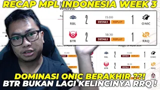 SELESAI ITU ONIC & RRQ !! DOMINASI ONIC BERAKHIR DISINI ??! RECAP MPL INDONESIA WEEK 3 !! #kelaskb