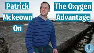 Patrick Mckeown on Nasal Breathing, Buteyko and The Oxygen Advantage