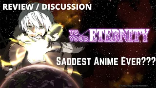 TO YOUR ETERNITY | Season 1 Review - Is this the SADDEST Anime Ever?