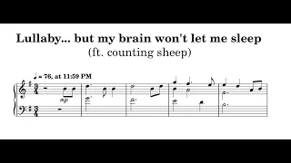 Lullaby except it's terrible and made me fail music theory