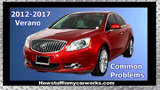 Buick Verano 2012 -  2017 common problems, issues, defects and complaints