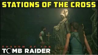 Follow the Stations of the Cross (Via Crucis, Mission of San Juan) - SHADOW OF THE TOMB RAIDER