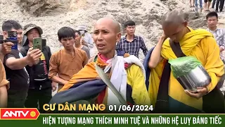 Hiện tượng Thích Minh Tuệ và những hệ luỵ đáng tiếc | Cư dân mạng | ANTV