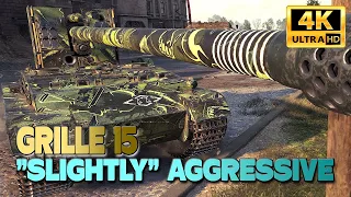 Grille 15: "Slightly" aggressive - World of Tanks