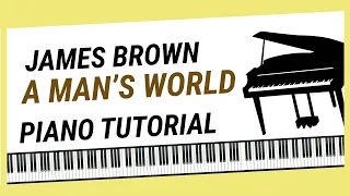 How To Play "A Man's World" - Piano Tutorial (James Brown)