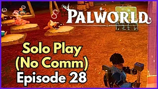 Solo Palworld: Unfiltered Solo Gaming Experience (No Commentary) | Episode 28