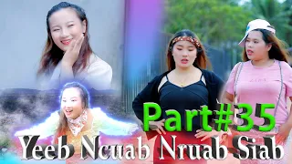 Yeeb Ncuab Nruab Siab Part # 35 / Niam Vam Khwv / Niam Vam Ntxawm / Malis Xiam Hlwb / Funny Movie 🎬