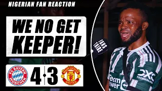 BAYERN MUNICH 4-3 MANCHESTER UNITED ( Festus - Nigerian Fan Reaction) - CHAMPIONS LEAGUE 23-24