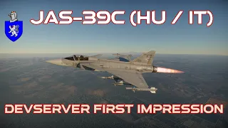 Devserver First Impression : JAS-39C (Hungary / Italy)