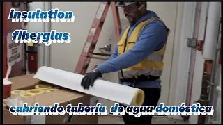 insulation fiberglas en tubería de cobre agua doméstica como aser oversize en tubería de aguas