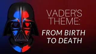 The Evolution of Darth Vader's Theme