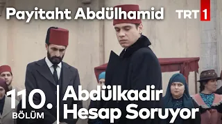 ''Zulmün Karşısında Abdülhamid Han Vardır!'' I Payitaht Abdülhamid 110. Bölüm