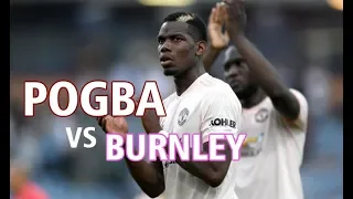 Paul Pogba vs Burnley (Away) 02-09-2018 HD