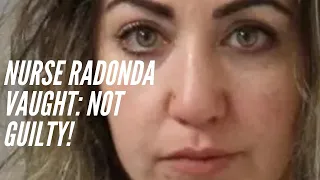 RaDonda Vaught Wrongful Conviction: 10 Reasons