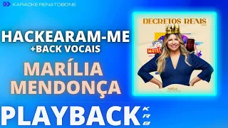 HACKEARAM ME + BACK VOCAIS   MARÍLIA MENDONÇA   PLAYBACK KARAOKE INSTRUMENTAL