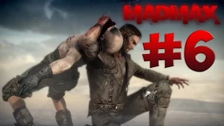 Mad Max. Прохождение. Часть 6 (Захват крепости)