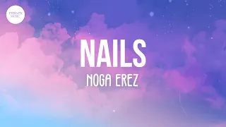 Noga Erez – NAILS (Lyrics)